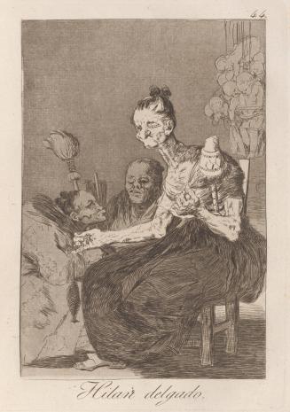 They spin finely (Hilan delgado), Plate 44 from Los Caprichos