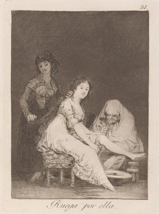 She prays for her (Ruega por ella), Plate 31 from Los Caprichos
