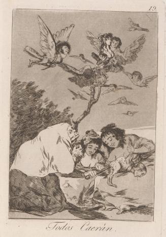 All will fall (Todos Caerán), Plate 19 from Los Caprichos